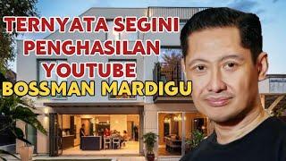 MAKIN KAYA || SEGINI GAJI BOSSMAN MARDIGU DARI YOUTUBE