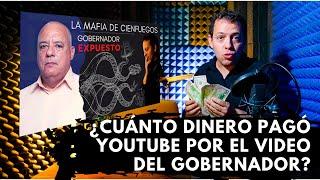 Cuánto pagó YouTube por el video del Gobernador y el rumbo que tomará