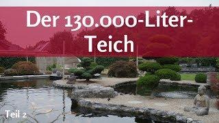 130.000 l Koiteich – Die Technik hinter dem Monster-Teich (Teil 2)