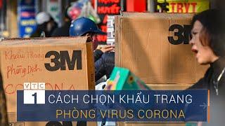 Cách chọn, dùng khẩu trang phòng virus Corona | VTC1