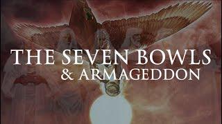 The Seven Bowls & Armageddon