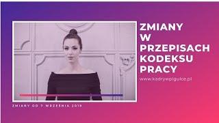 Zmiany w przepisach Kodeksu pracy od 7 września 2019