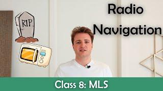 ATPL Radio Navigation - Class 8: MLS.