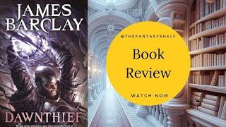 Dawnthief Book Review - Book 1 - Chronicles Of The Raven Series By James Barclay