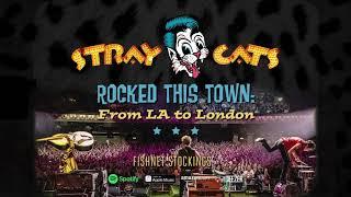 Stray Cats - Fishnet Stockings (LIVE)