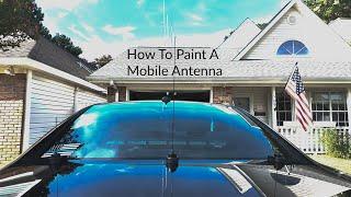 How To Paint a Mobile Antenna