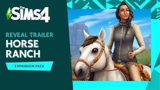 The Sims 4 Horse Ranch Expansion Pack: Official Reveal Trailer