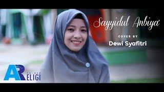 Sayyidul Anbiya' - Cover Dewi Syafitri | AN NUR RELIGI