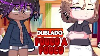  POUCO a POUCO - DUBLADO • YAOI ~ BL - MINI FILME GACHA CLUB