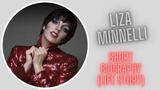 Liza Minnelli - Short Biography(Life Story)