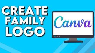 How To Make And Create Family Logo on Canva PC