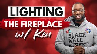 How to Light a Fireplace For the First Time w/ Ken Branson (Tutorial)