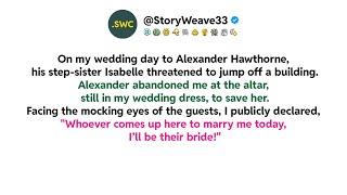 On my wedding day to Alexander Hawthorne, his step-sister Isabelle threatened to jump off a...