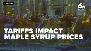 International tariffs could increase cost of maple syrup