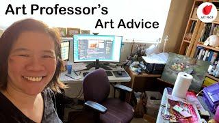 Art Professor's Best Art Advice