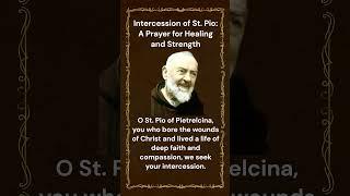 Intercession of St. Padre Pio: A Prayer for Healing and Strength #catholicfaith #message #prayer