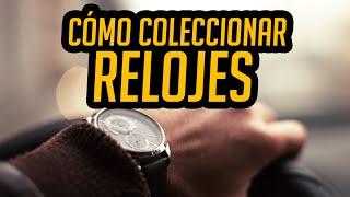 ¡Mira Esto Antes de Empezar a Coleccionar Relojes! - Como Coleccionar Relojes - Una Charla Relojera