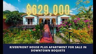 RIVERFRONT HOUSE PLUS APARTMENT FOR SALE IN DOWNTOWN BOQUETE