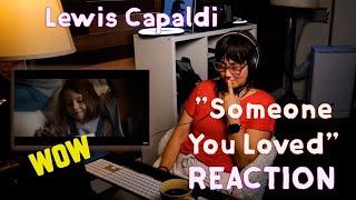 First Time Hearing Lewis Capaldi - Someone You Loved