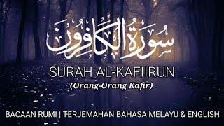 SURAH AL-KAFIRUN - Surah Yang Sangat Ditakuti Iblis