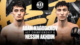 Adam Magomadov vs Nessim Akhdim | AEF6 | MMA