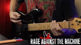 Rage Against the Machine - Township Rebellion GUITAR COVER