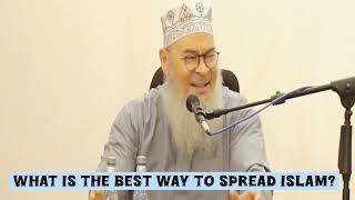 What is the best way to spread Islam? #islam #allah #quran #hadees #hijab #hadith assim al hakeem