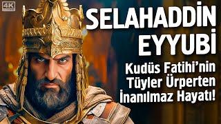 Selahaddin Eyyubi - Kudüs Fatihi'nin Tüyler Ürperten İnanılmaz Hayatı