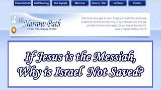 If Jesus is Messiah, Why isn't Israel Saved?