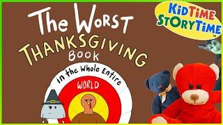 The WORST Thanksgiving Book in the Whole Entire World | Thanksgiving read aloud