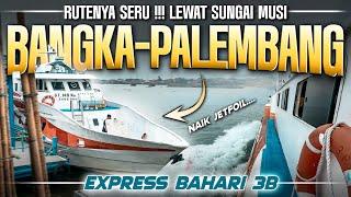 Hemat 3 Jam! Naik Kapal Cepat Muntok - Palembang (Trip Bangka Belitung #14)