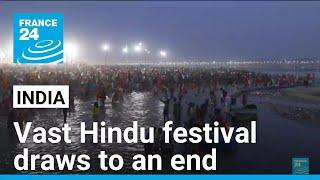 India's vast Kumbh Mela Hindu festival draws to an end • FRANCE 24 English