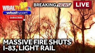 LIVE: Massive fire shuts I-83 in Baltimore - wbaltv.com