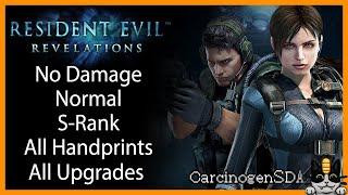 [No Commentary] Resident Evil Revelations (PC) No Damage - Normal, S-Rank, All Prints, All Upgrades