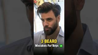 3 Beard Mistakes  || #shorts #viral