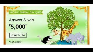 Amazon World Animal Day Quiz Answers - Win Rs.5000