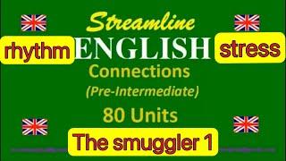 《带节奏的英语课堂》The smuggler 1 英语教学的一场革命，母语式的全新的教学方法，不用背单词，不用学语法，无论多大年纪，像学唱歌一样学习带着重音和节奏的牛津英语。