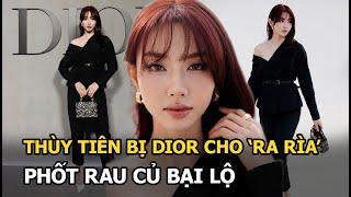 Thùy Tiên bị Dior cho ‘ra rìa’, phốt rau củ bại lộ