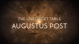 The Unforgettable Augustus Post