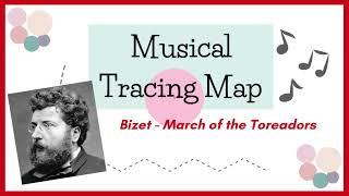 Musical Tracing Map - Bizet March of the Toreadors Song Map