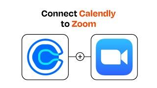 How to Connect Calendly to Zoom - Easy Integration
