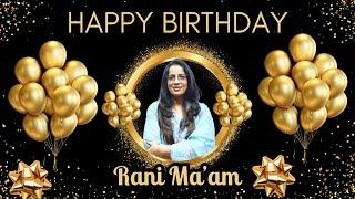 Happy Birthday Rani Ma'am -- Team UC LIVE || English With Rani Ma'am