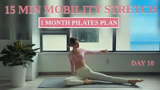 DAY 10 - 1 month Pilates Plan 2025 | 15 MIN Everyday Mobility & Stretch Routine | RITA MARK
