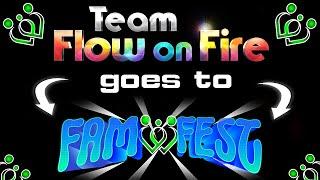 Team Flow on Fire Goes to Fam Fest