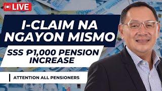 I-CLAIM NYO NA! SSS ₱1,000 PENSION 2ND TRANCHE INCREASE