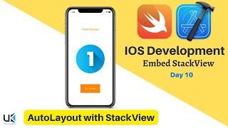 Auto Layout using Embed StackView | OS Development | Day 10 (40 Days Challenge)