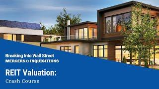 REIT Valuation: Crash Course