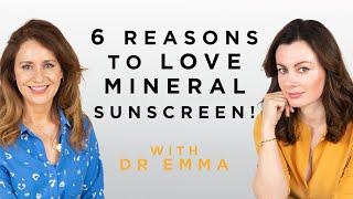 6 Reasons to LOVE Mineral Sunscreen! With Dr Emma | Dr Sam Bunting