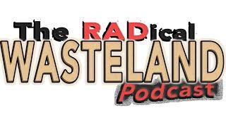 Fallout + Mad Max, Post-Apocalyptic Burning Man | The RADical Wasteland Podcast (#2)