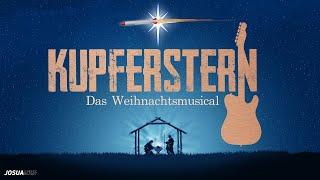 Kupferstern  |   Weihnachtsmusical 2024